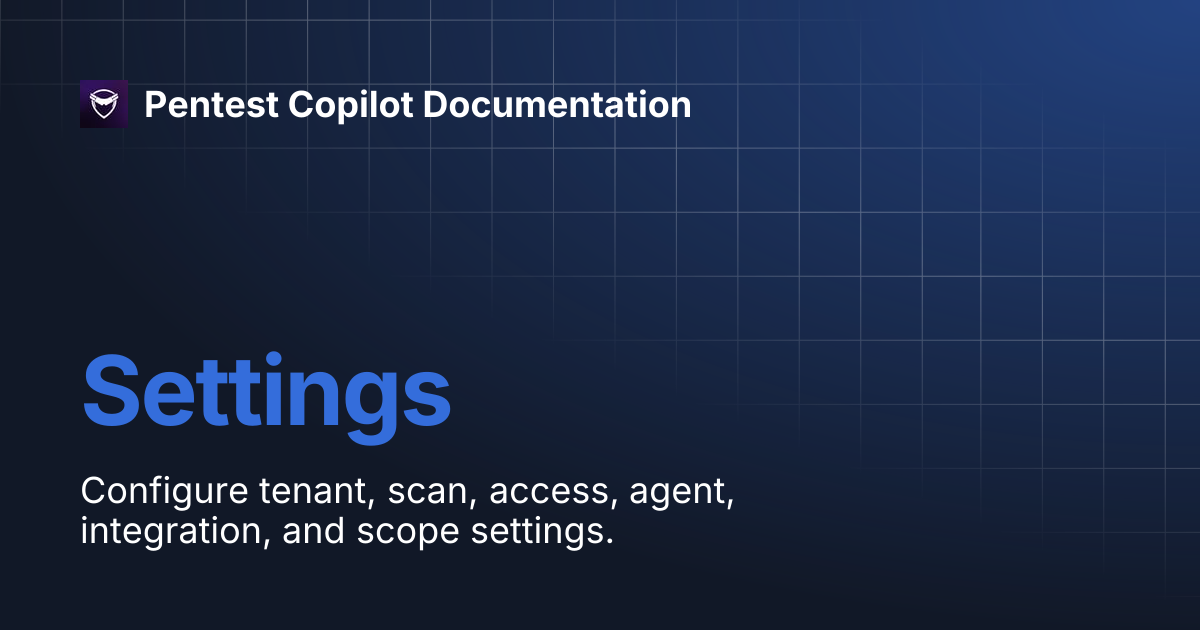 Settings | Pentest Copilot Documentation